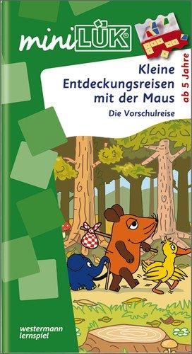 miniLÜK: Kleine Entdeckungsreise mit der Maus: Die Vorschulreise für Kinder ab 5 Jahren.: Die Vorschulreise mit der Maus