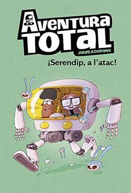 Serendip a l'atac! (Serie Aventura Total) (Primeres lectures)