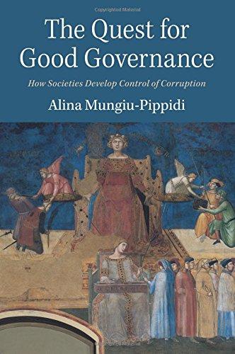 The Quest for Good Governance: How Societies Develop Control of Corruption