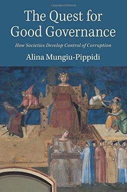 The Quest for Good Governance: How Societies Develop Control of Corruption