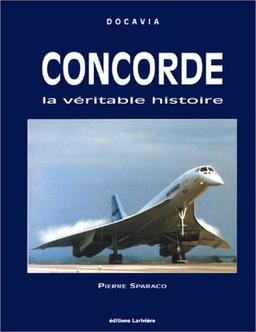 Concorde : la véritable histoire