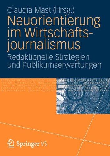 Neuorientierung im Wirtschaftjournalismus: Redaktionelle Strategien und Publikumserwartungen