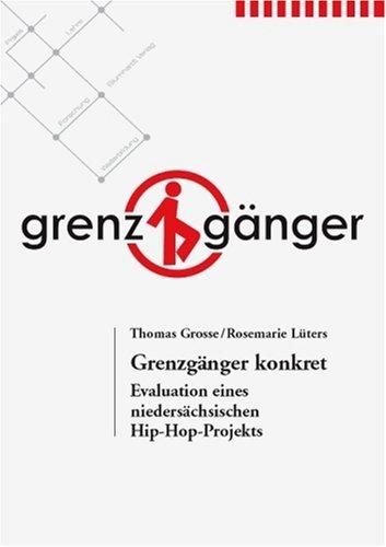 Grenzgänger konkret: Evaluation eines niedersächsischen Hip-Hop-Projekts