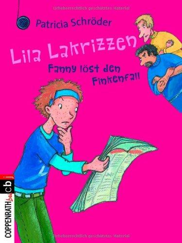 Lila Lakrizzen - Fanny löst den Finkenfall