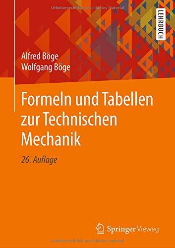 Formeln und Tabellen zur Technischen Mechanik