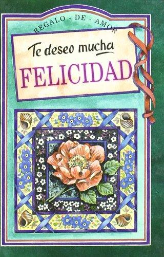 Te deseo mucha felicidad (Serie Regalo de Amor)