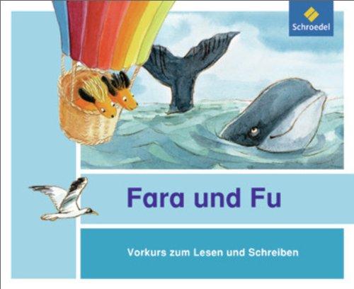 Fara und Fu - Ausgabe 2013: Vorkurs zum Lesen und Schreiben