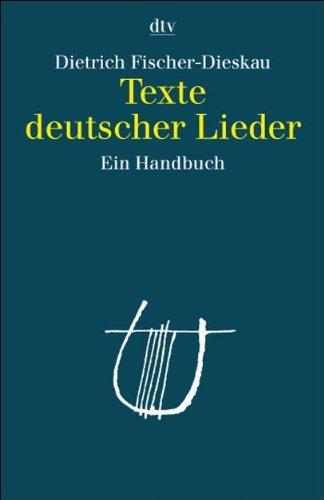 Texte deutscher Lieder: Ein Handbuch