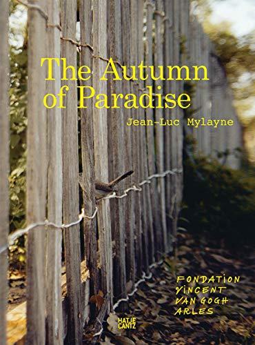 Jean-Luc Mylayne: Herbst im Paradies