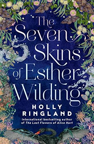 The Seven Skins of Esther Wilding: From the author of The Lost Flowers of Alice Hart, now a major Amazon Prime series