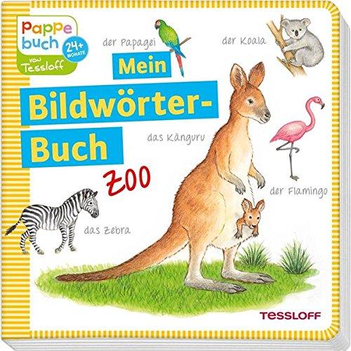 Mein Bildwörterbuch Zoo: Spielerisches Lernen der ersten Wörter (Bilderbuch ab 2 Jahre)