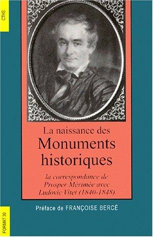 La naissance des monuments historiques : la correspondance de Prosper Mérimée avec Ludovic Vitet, 1840-1848