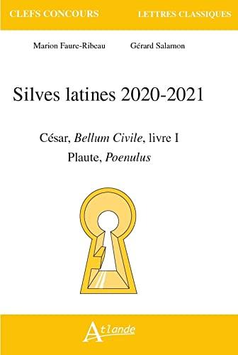 Silves latines 2020-2021 : Plaute, Poenulus ; César, Bellum civile, livre I