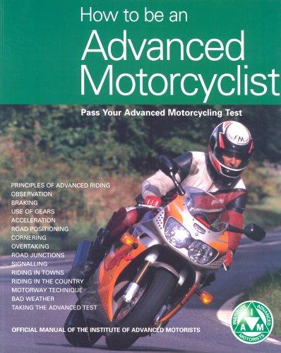 How to be an Advanced Motorcyclist: Pass Your Advanced Motorcycling Test