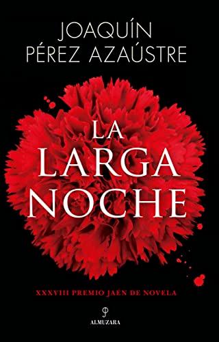 La larga noche: Premio Jaén de Novela 2022