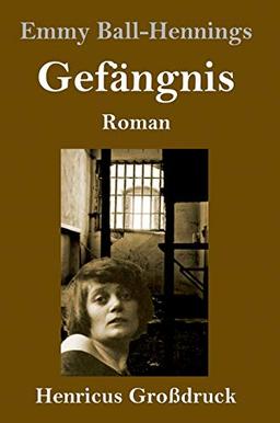 Gefängnis (Großdruck): Roman