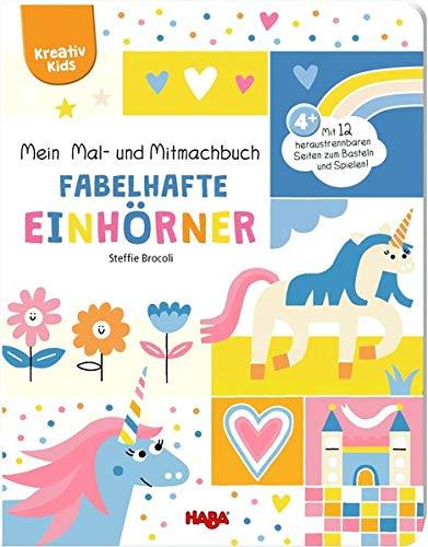 Mein Mal- und Mitmachbuch – Fabelhafte Einhörner (Kreativ Kids)