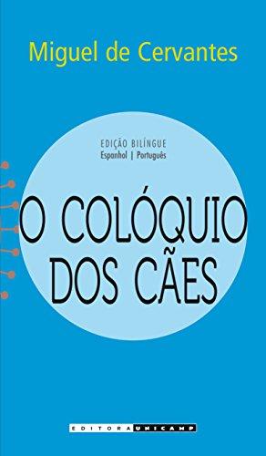 Colóquio Dos Cães, O (Em Portuguese do Brasil)