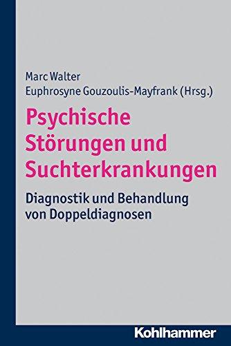 Psychische Störungen und Suchterkrankungen: Diagnostik und Behandlung von Doppeldiagnosen