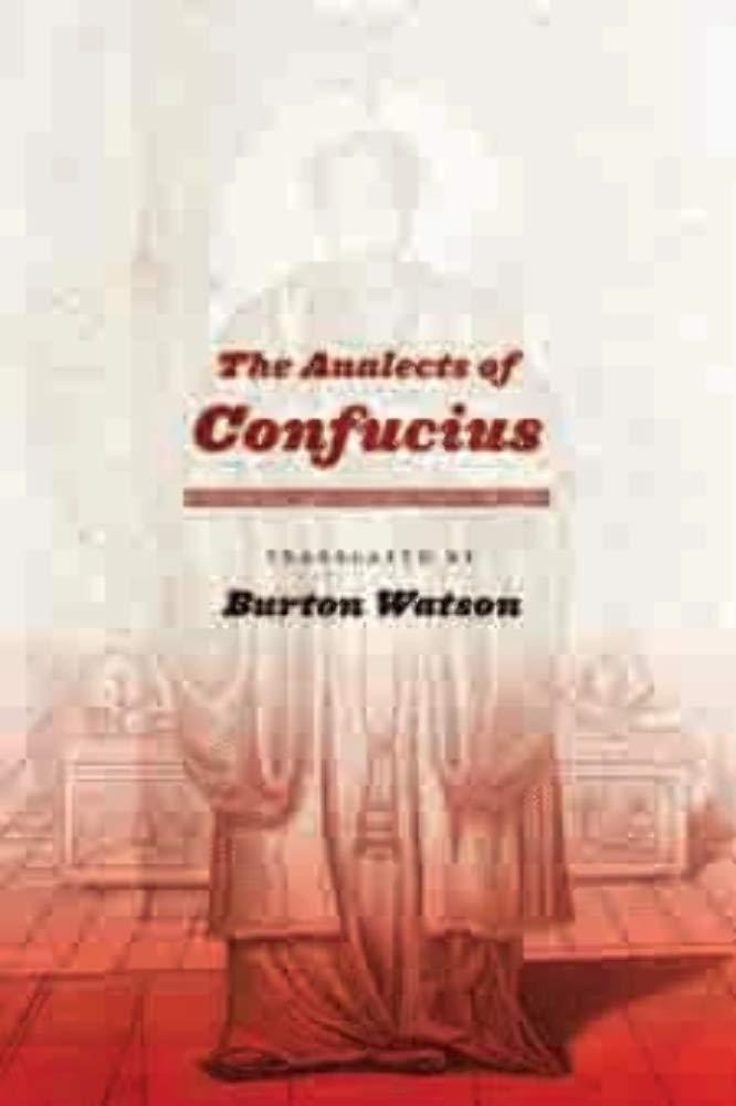 The Analects of Confucius (Translations from the Asian Classics)