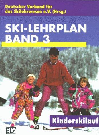 Ski-Lehrplan, Bd.3, Kinderskilauf