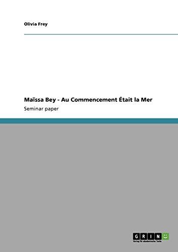 Maïssa Bey - Au Commencement Était la Mer