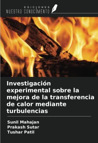 Investigación experimental sobre la mejora de la transferencia de calor mediante turbulencias