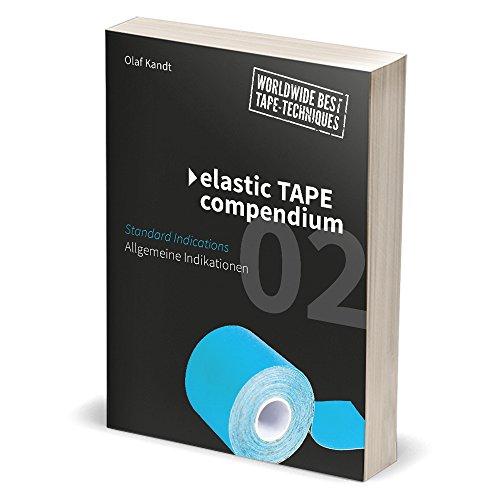 Elastic Tape Compendium 02: Allgemeine Indikationen / Standard Indications