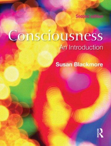 Consciousness: An Introduction