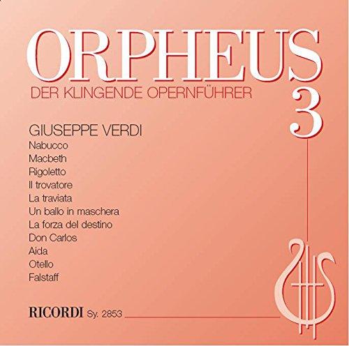 Orpheus Band 3 - Verdi: CD Der klingende Opernführer