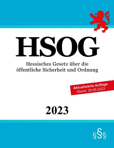 Hessisches Gesetz über die öffentliche Sicherheit und Ordnung - HSOG