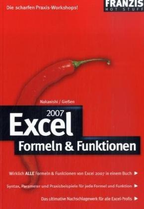 Excel 2007 - Formeln & Funktionen: Die scharfen Praxis-Workshops!