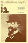 Erik Satie (Musik-Konzepte 11)