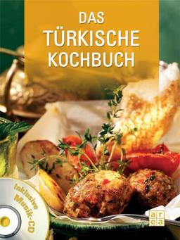 Das türkische Kochbuch. Mit Musik-CD