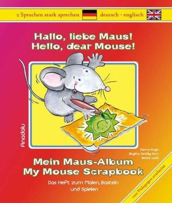 Hallo, liebe Maus! Mein Maus-Album