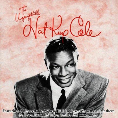 Unforgettable Nat King Cole