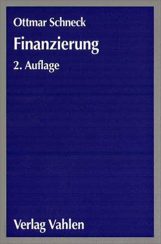 Finanzierung: Eine praxisorientierte Einführung mit Fallbeispielen