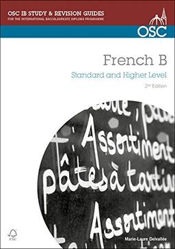 IB French B (OSC IB Revision Guides for the International Baccalaureate Diploma)