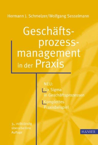 Geschäftsprozessmanagement in der Praxis