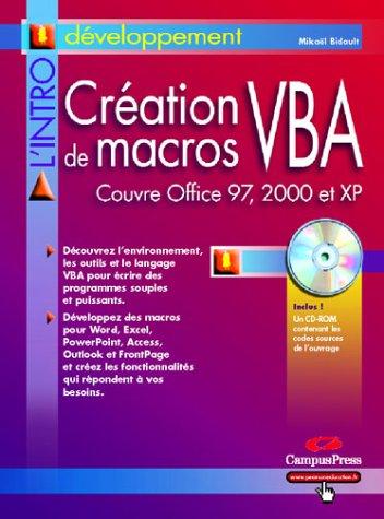 Création de macros VBA : pour Office versions 97, 2000 et XP