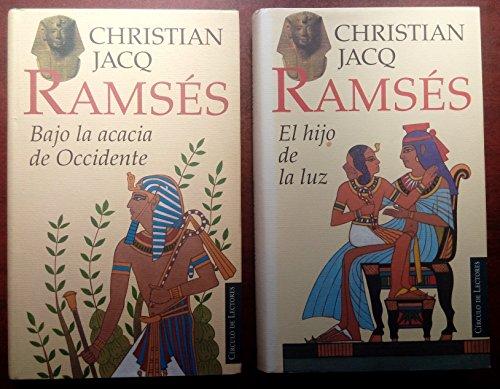 Ramsés. Bajo la acacia de occidente / Christian Jacq ; traducción de Mauricio Wacquez [Hardcover] JACQ, Christian