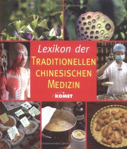 Lexikon der Traditionellen Chinesischen Medizin