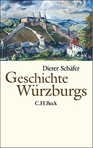 Geschichte Würzburgs: Von den Anfängen bis zur Gegenwart