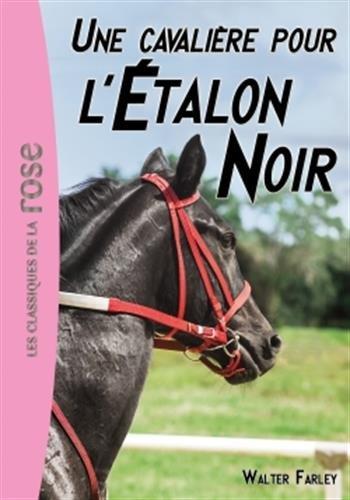 L'étalon noir. Vol. 18. Une cavalière pour l'étalon noir