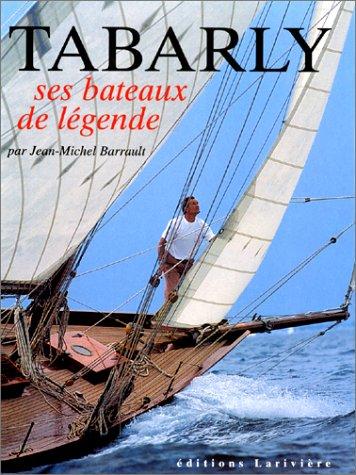 Tabarly, ses bateaux de légende