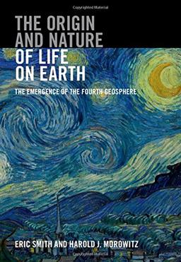 The Origin and Nature of Life on Earth: The Emergence of the Fourth Geosphere