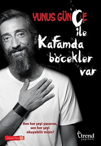 Kafamda Böcekler Var: Yazi Hali: Ben Her Şeyi Yazarım, Sen Her Şeyi Okuyabilir misin?