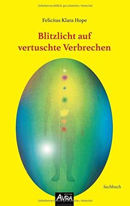 Blitzlicht auf vertuschte Verbrechen: Sachbuch