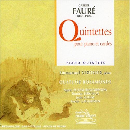 Fauré: Klavierquintette Op. 89 & 115