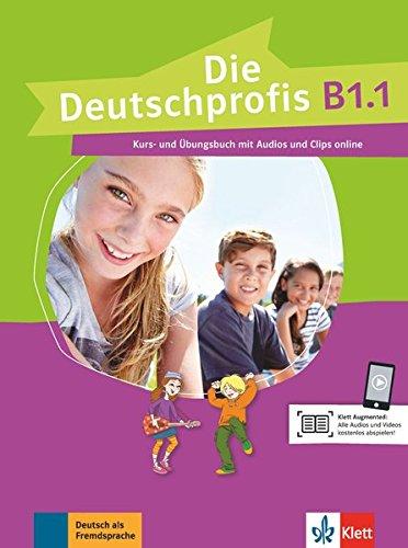 Die Deutschprofis B1.1: Kurs- und Übungsbuch mit Audios und Clips online